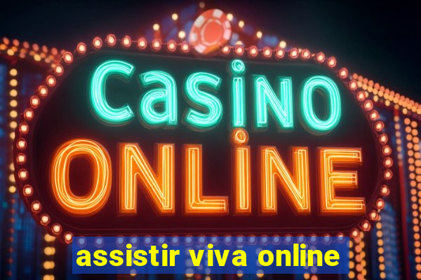 assistir viva online